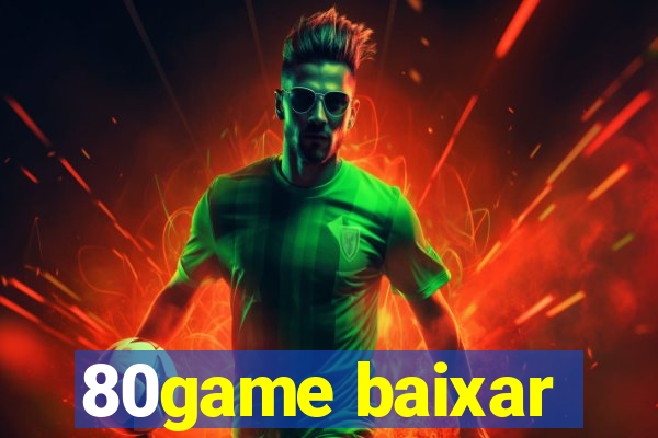 80game baixar