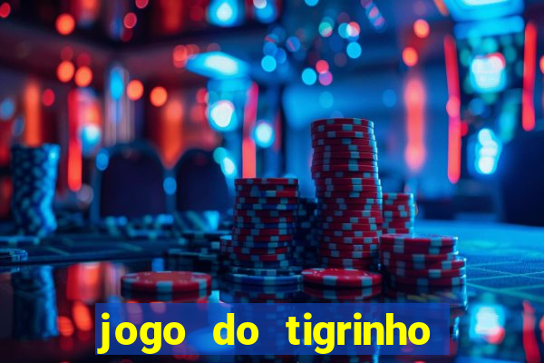 jogo do tigrinho paga de verdade