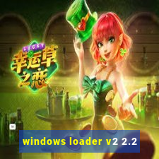 windows loader v2 2.2