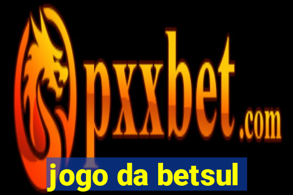 jogo da betsul