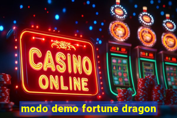 modo demo fortune dragon