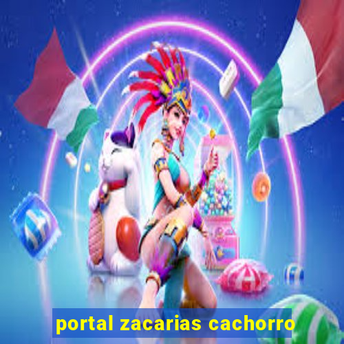 portal zacarias cachorro