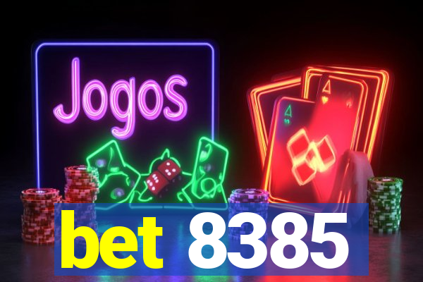 bet 8385