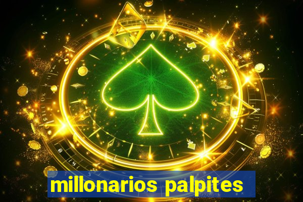 millonarios palpites