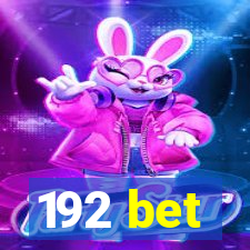 192 bet