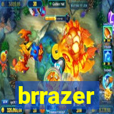 brrazer