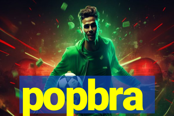 popbra