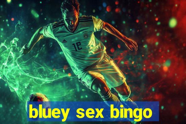 bluey sex bingo