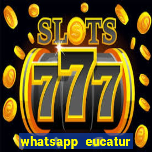 whatsapp eucatur porto velho