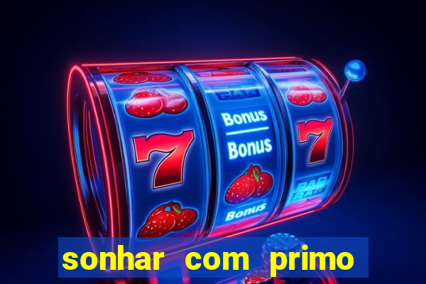 sonhar com primo livro dos sonhos