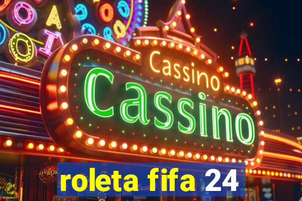 roleta fifa 24