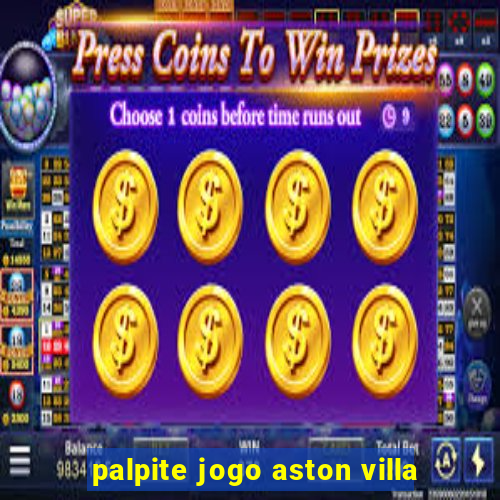 palpite jogo aston villa