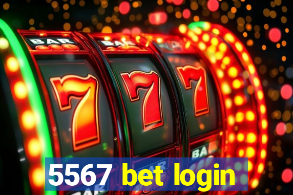 5567 bet login