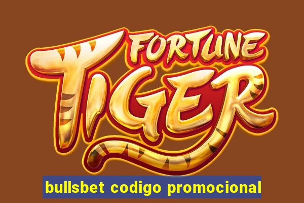 bullsbet codigo promocional