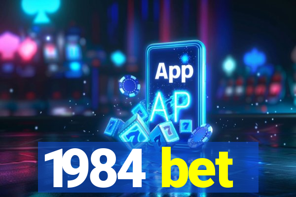 1984 bet