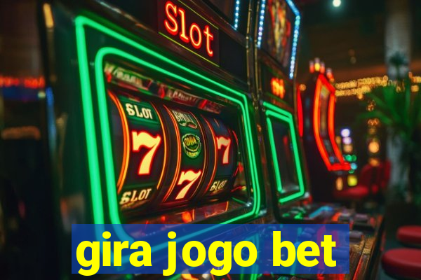 gira jogo bet