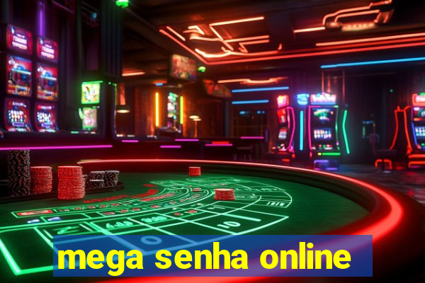 mega senha online