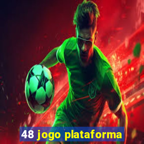 48 jogo plataforma