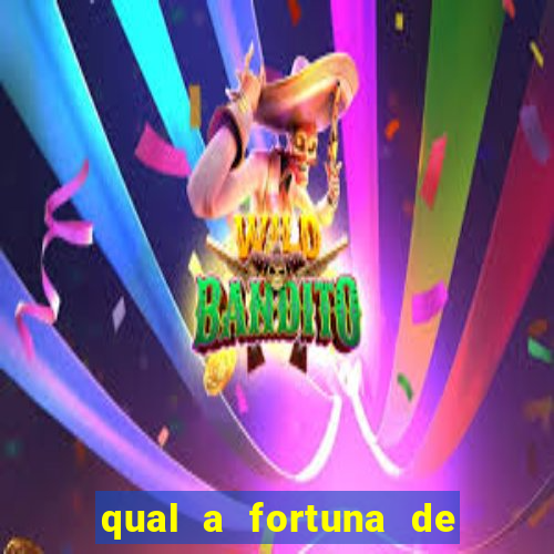 qual a fortuna de narcisa tamborindeguy