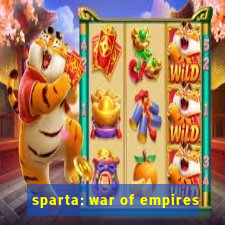 sparta: war of empires