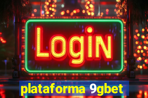 plataforma 9gbet