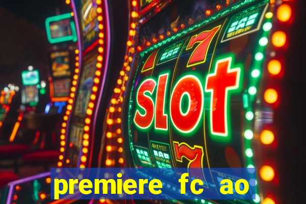 premiere fc ao vivo gratis