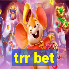 trr bet