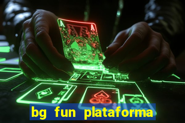 bg fun plataforma de jogos