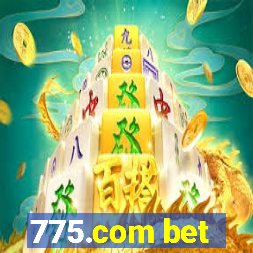 775.com bet