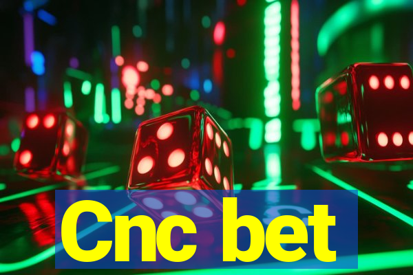 Cnc bet