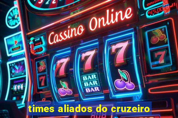 times aliados do cruzeiro