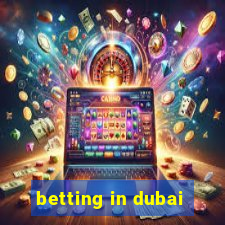 betting in dubai