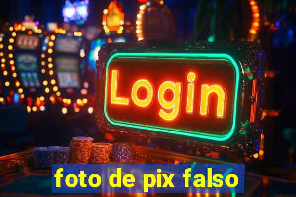 foto de pix falso