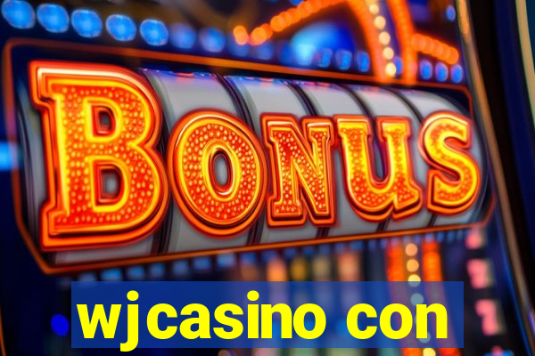 wjcasino con