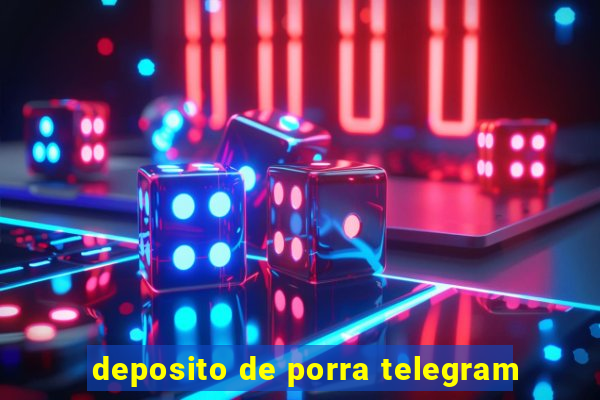 deposito de porra telegram