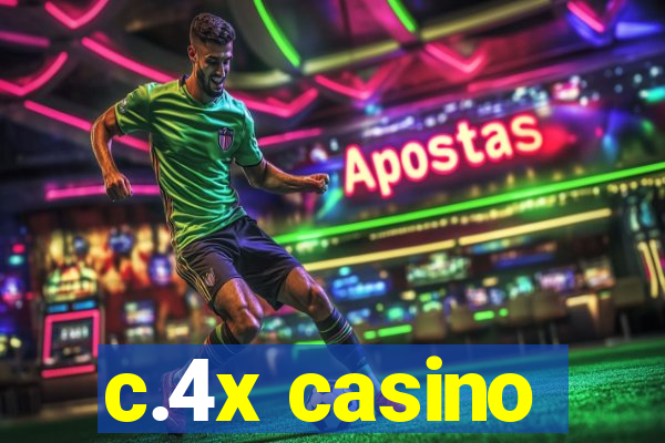 c.4x casino