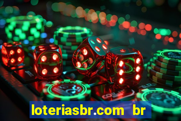 loteriasbr.com br site oficial