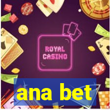 ana bet