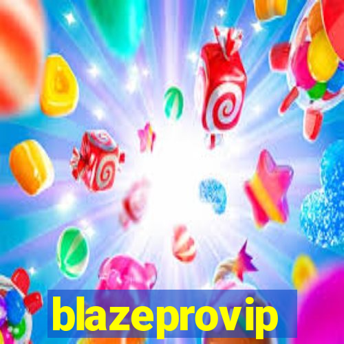 blazeprovip