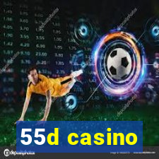 55d casino