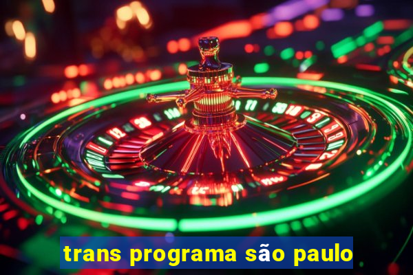 trans programa são paulo