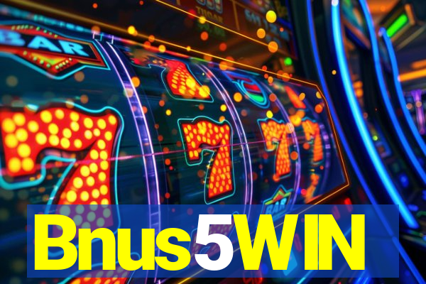 Bnus5WIN