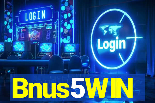 Bnus5WIN