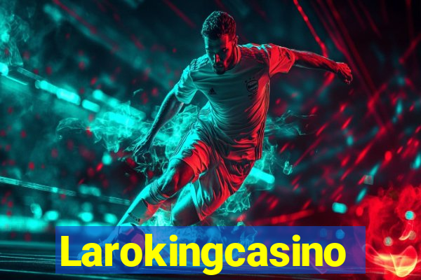 Larokingcasino