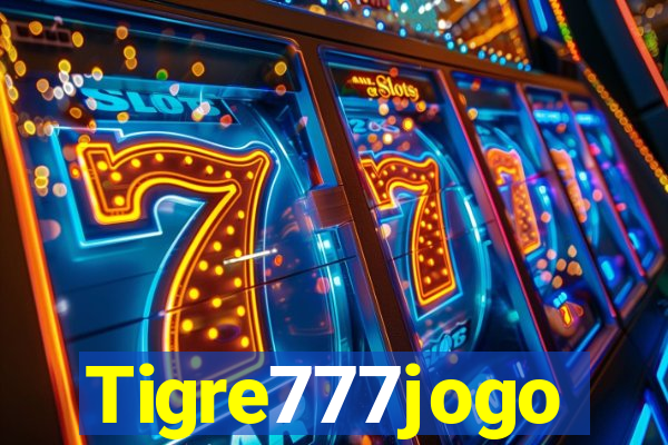 Tigre777jogo