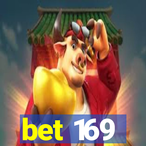 bet 169