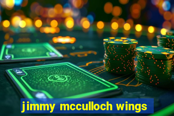 jimmy mcculloch wings