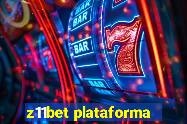 z11bet plataforma