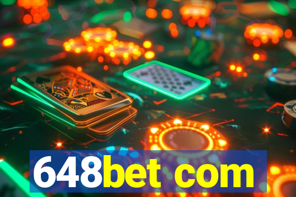 648bet com