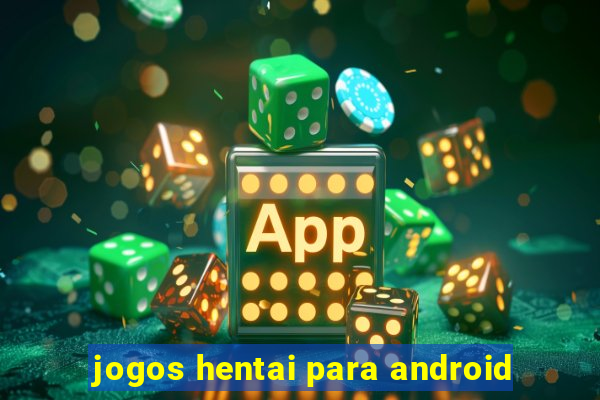 jogos hentai para android